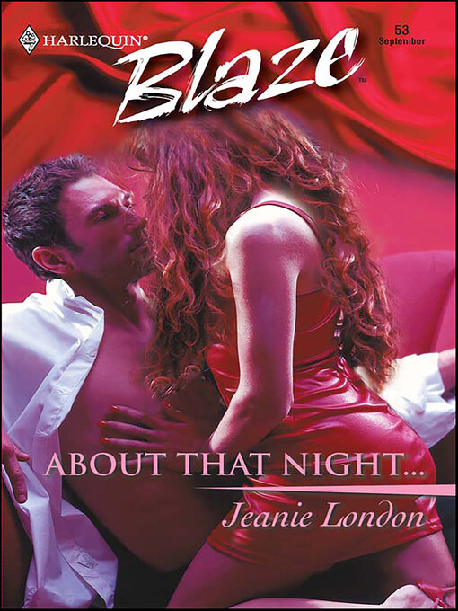 Title details for About That Night . . . by Jeanie London - Available